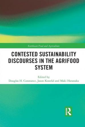 Contested Sustainability Discourses in the Agrifood System