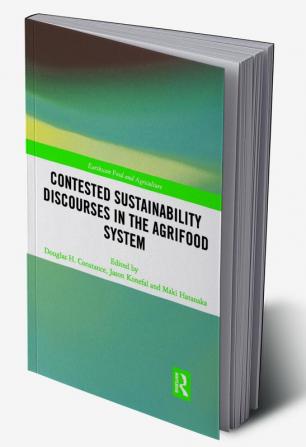 Contested Sustainability Discourses in the Agrifood System