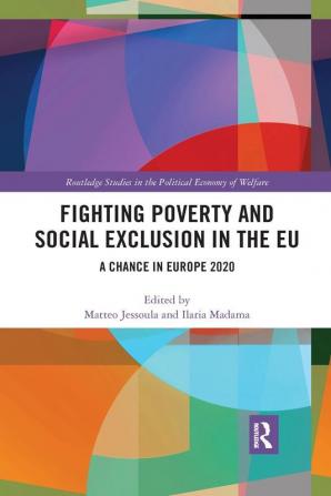 Fighting Poverty and Social Exclusion in the EU