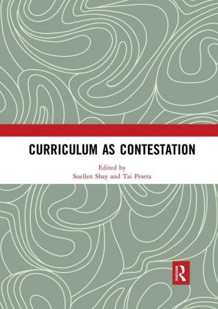 Curriculum as Contestation