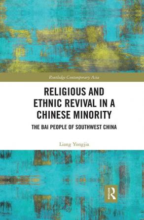 Religious and Ethnic Revival in a Chinese Minority