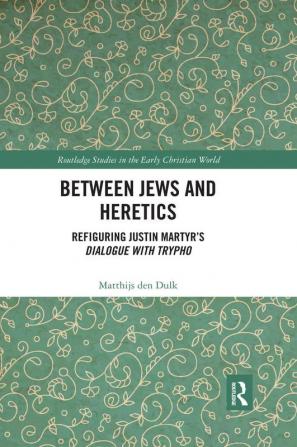 Between Jews and Heretics