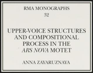 Upper-Voice Structures and Compositional Process in the Ars Nova Motet