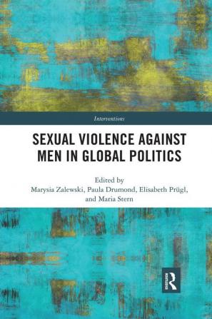 Sexual Violence Against Men in Global Politics