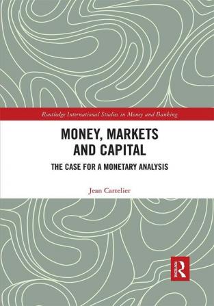 Money Markets and Capital