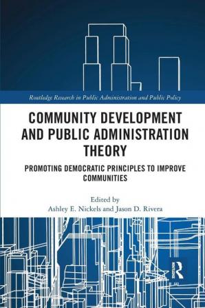 Community Development and Public Administration Theory