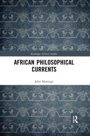 African Philosophical Currents