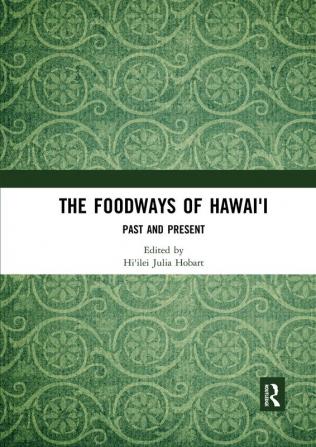 Foodways of Hawai'i