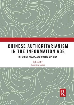 Chinese Authoritarianism in the Information Age