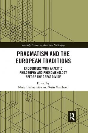 Pragmatism and the European Traditions