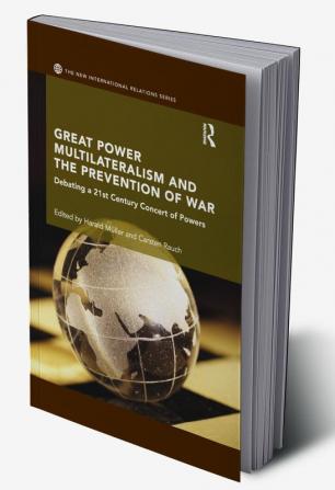 Great Power Multilateralism and the Prevention of War