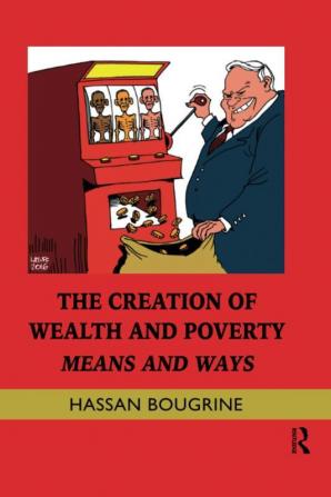 Creation of Wealth and Poverty