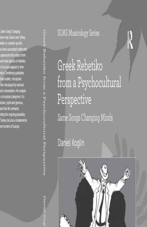 Greek Rebetiko from a Psychocultural Perspective