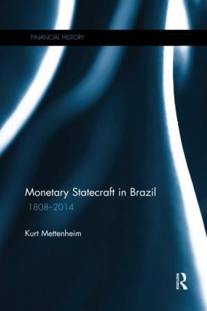 Monetary Statecraft in Brazil