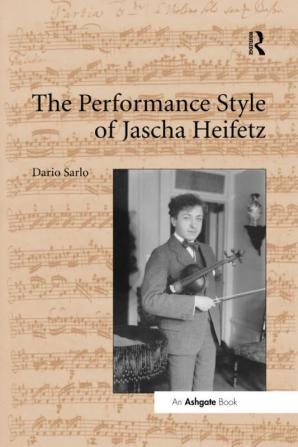 Performance Style of Jascha Heifetz