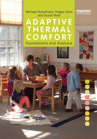 Adaptive Thermal Comfort: Foundations and Analysis