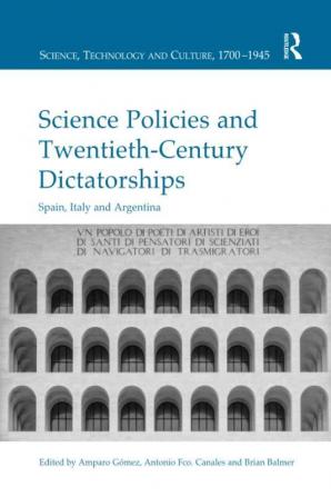 Science Policies and Twentieth-Century Dictatorships