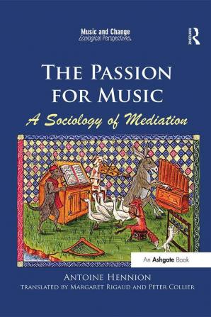 Passion for Music: A Sociology of Mediation