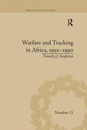 Warfare and Tracking in Africa 1952–1990