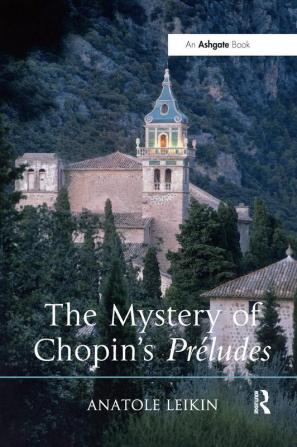 Mystery of Chopin's Préludes