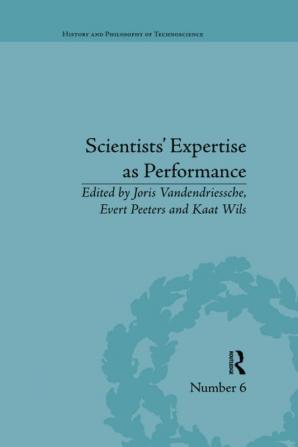 Scientists' Expertise as Performance