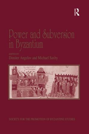 Power and Subversion in Byzantium