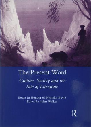 Present Word. Culture Society and the Site of Literature