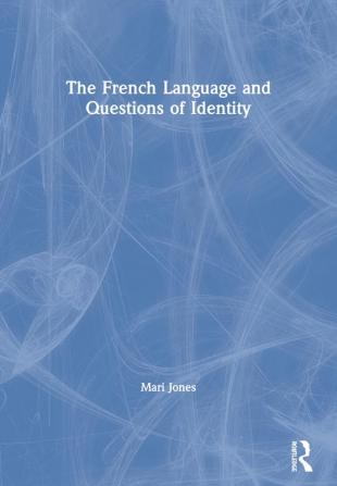 French Language and Questions of Identity