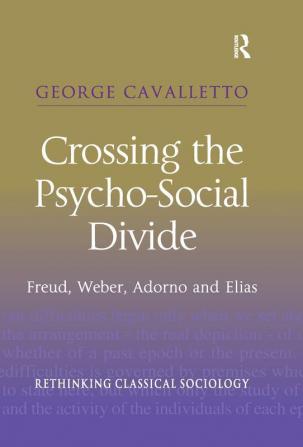 Crossing the Psycho-Social Divide