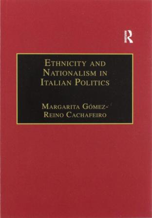 Ethnicity and Nationalism in Italian Politics