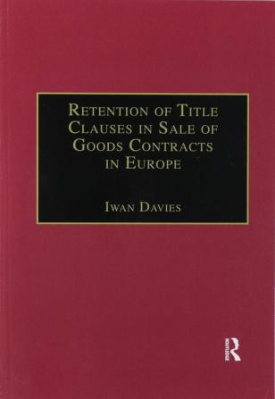 Retention of Title Clauses in Sale of Goods Contracts in Europe