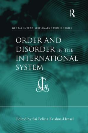 Order and Disorder in the International System