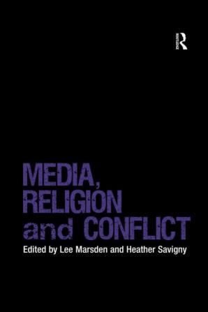 Media Religion and Conflict