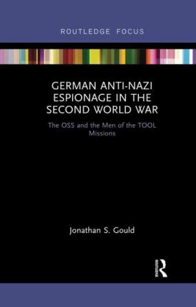 German Anti-Nazi Espionage in the Second World War