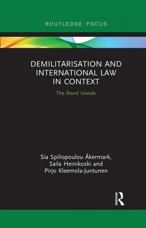 Demilitarization and International Law in Context