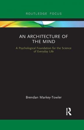 Architecture of the Mind