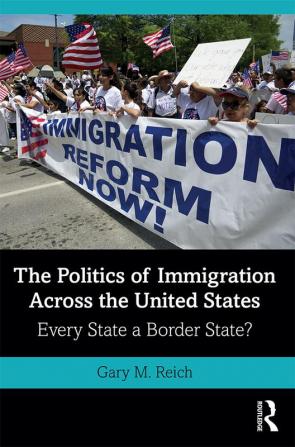 Politics of Immigration Across the United States