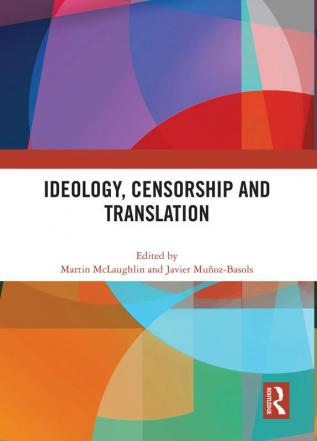 Ideology Censorship and Translation