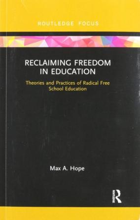 Reclaiming Freedom in Education