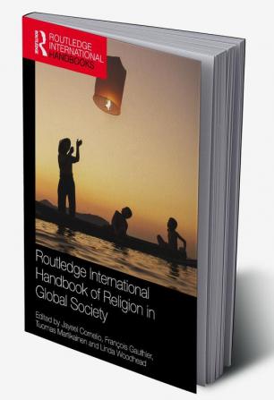 Routledge International Handbook of Religion in Global Society