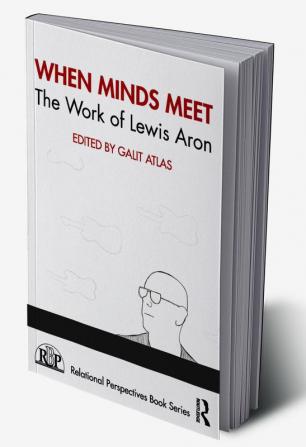 When Minds Meet: The Work of Lewis Aron