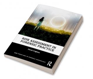 Risk Assessment in Forensic Practice