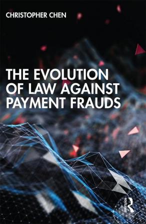 Evolution of Law against Payment Frauds