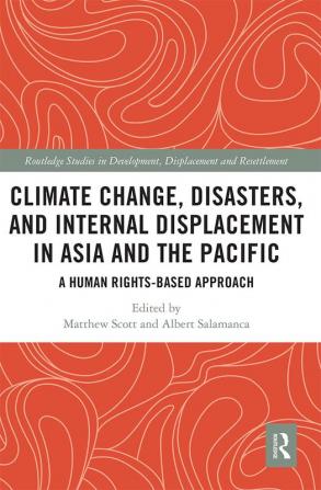 Climate Change Disasters and Internal Displacement in Asia and the Pacific