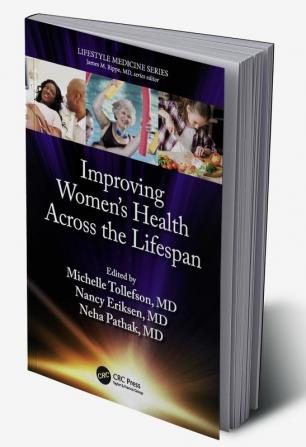 Improving Women’s Health Across the Lifespan