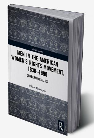 Men in the American Women’s Rights Movement 1830–1890