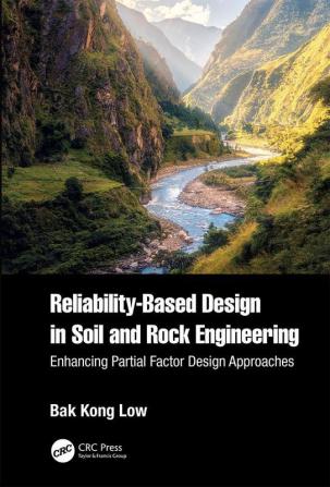 Reliability-Based Design in Soil and Rock Engineering