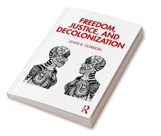 Freedom Justice and Decolonization