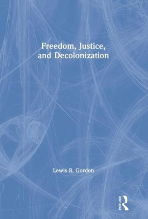 Freedom Justice and Decolonization