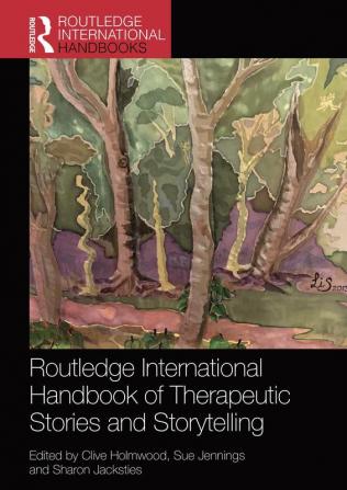 Routledge International Handbook of Therapeutic Stories and Story